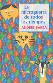 Cover of: La microguerra de todos los tiempos by 