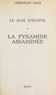 Cover of: La pyramide assassinee by Christian Jacq
