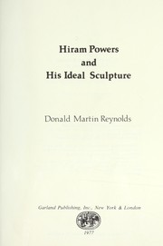 Cover of: Hiram Powers and his ideal sculpture by Donald M. Reynolds
