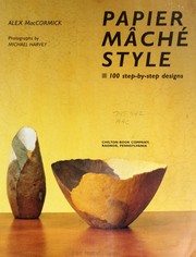 Cover of: Papier maché style: 100 step-by-step designs