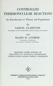 Cover of: Controlled thermonuclear reactions | Samuel Glasstone
