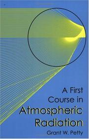 Cover of: A first course in atmospheric radiation