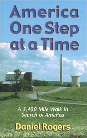 Cover of: America, one step at a time: a 3,400 mile walk in search of America