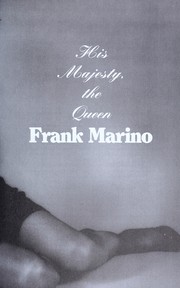 His majesty, the queen by Frank Marino, Steve Marks, Cathy Marks