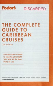 Cover of: The complete guide to Caribbean cruises: a cruise lover's guide to selecting the right trip, with all the best ports of call