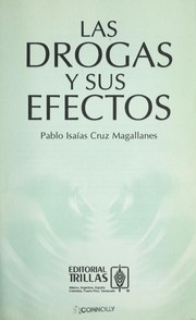 Cover of: Las drogas y sus efectos by 
