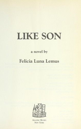 Like son by Felicia Luna Lemus
