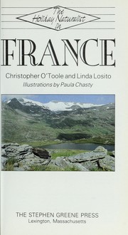 Cover of: The holiday naturalist in France