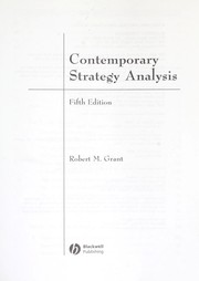 Cover of: Contemporary strategy analysis by Grant, Robert M., Grant, Robert M.