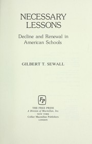 Cover of: Necessary lessons: decline and renewal in American schools