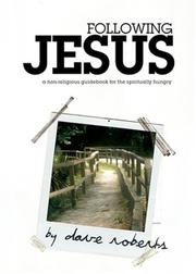 Cover of: Following Jesus: A Guidebook for the Non-Religious