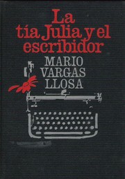 Cover of: La tía Julia y el escribidor by 