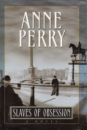 Cover of: Slaves of obsession by Anne Perry