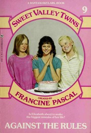 Cover of: Against the Rules (Sweet Valley Twins, No. 9) by Francine Pascal
