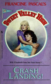Cover of: Crash Landing! (Sweet Valley High) by Francine Pascal