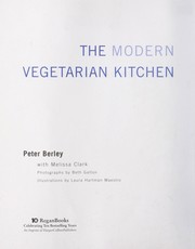 Cover of: The modern vegetarian kitchen by Peter Berley