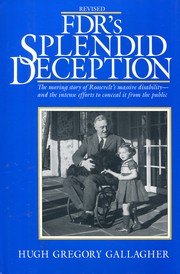 Cover of: Fdr's Splendid Deception by Hugh Gregory Gallagher