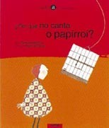 Cover of: ¿Per qué no canta o papirroi?