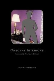 Cover of: Obscene Interiors: Hardcore Amateur Decor