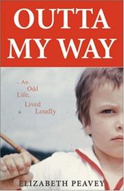 Cover of: Outta My Way: An Odd Life Lived Loudly