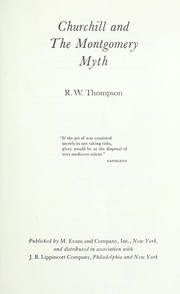 Cover of: Churchill and the Montgomery myth by Reginald William Thompson