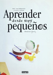Cover of: Aprender desde muy pequeños by Dorothy Einon