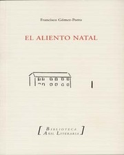 Cover of: El aliento natal by Francisco Gómez-Porro