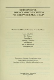 Guidelines for bibliographic description of interactive multimedia by Association for Library Collections & Technical Services. Interactive Multimedia Guidelines Review Task Force.