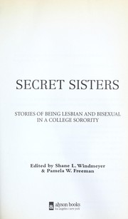 Cover of: Secret sisters: stories of being lesbian and bisexual in a college sorority