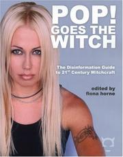 Cover of: Pop! Goes the Witch: The Disinformation Guide to 21st Century Witchcraft