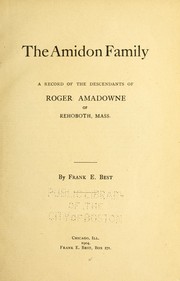 Cover of: Amidon Family: A Record of the Descendants of Roger Amadowne of Rehoboth, Mass.