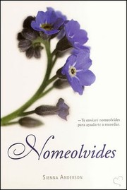 Nomeolvides by Sienna Anderson