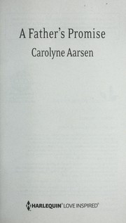 Cover of: A father's promise by Carolyne Aarsen