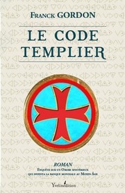 Le code templier by Franck Gordon