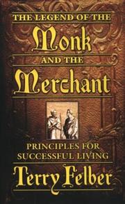 Cover of: The Legend of The Monk and The Merchant by Terry Felber