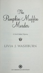 Cover of: The pumpkin muffin murder: a fresh-baked mystery