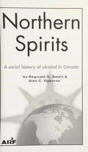 Cover of: Northern spirits: a social history of alcohol in Canada