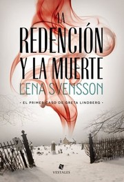 La redención y la muerte by Lena Svensson