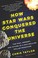 Cover of: How Star Wars Conquered the Universe: