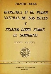 Cover of: Patriarca o el poder natural de los reyes y primer libro sobre el gobierno