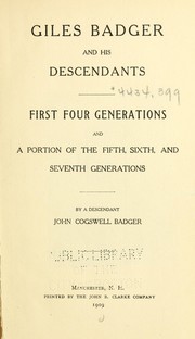 Giles Badger and his descendants by John Cogswell Badger