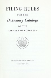 Cover of: Filing rules for the dictionary catalogs of the Library of Congress. by Library of Congress. Processing Dept.