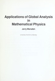 Applications of global analysis in mathematical physics by Jerrold E. Marsden