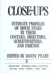 Cover of: Close-ups : intimate profiles of movie stars by their costars, directors, screenwriters, and friends