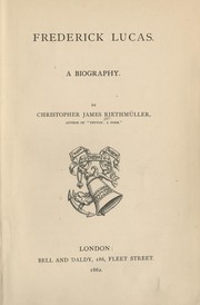 Cover of: Frederick Lucas, a biography