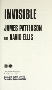 Invisible by James Patterson, David Ellis