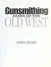Cover of: Gunsmithing : guns of the Old West