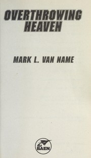 Cover of: Overthrowing heaven by Mark L. Van Name