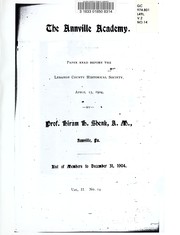 Cover of: The Annville Academy: paper read before the Lebanon County Historical Society, April 15, 1904
