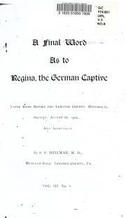 A final word as to Regina, the German captive by Samuel P. Heilman